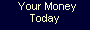 Financial Information, Data, Trading AND our MONEY